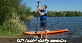 Das richtige Einstellen der Paddellänge beim SUP