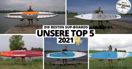 SUP-Board Test: Die besten SUP-Boards 2021